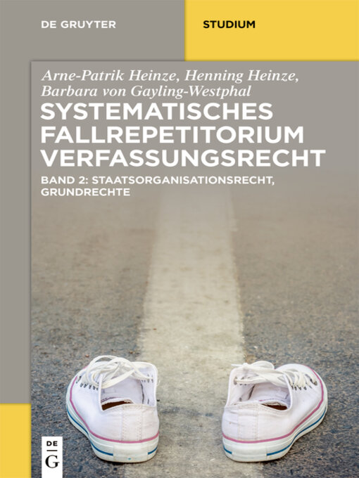 Title details for Systematisches Fallrepetitorium Verfassungsrecht by Arne-Patrik Heinze - Available